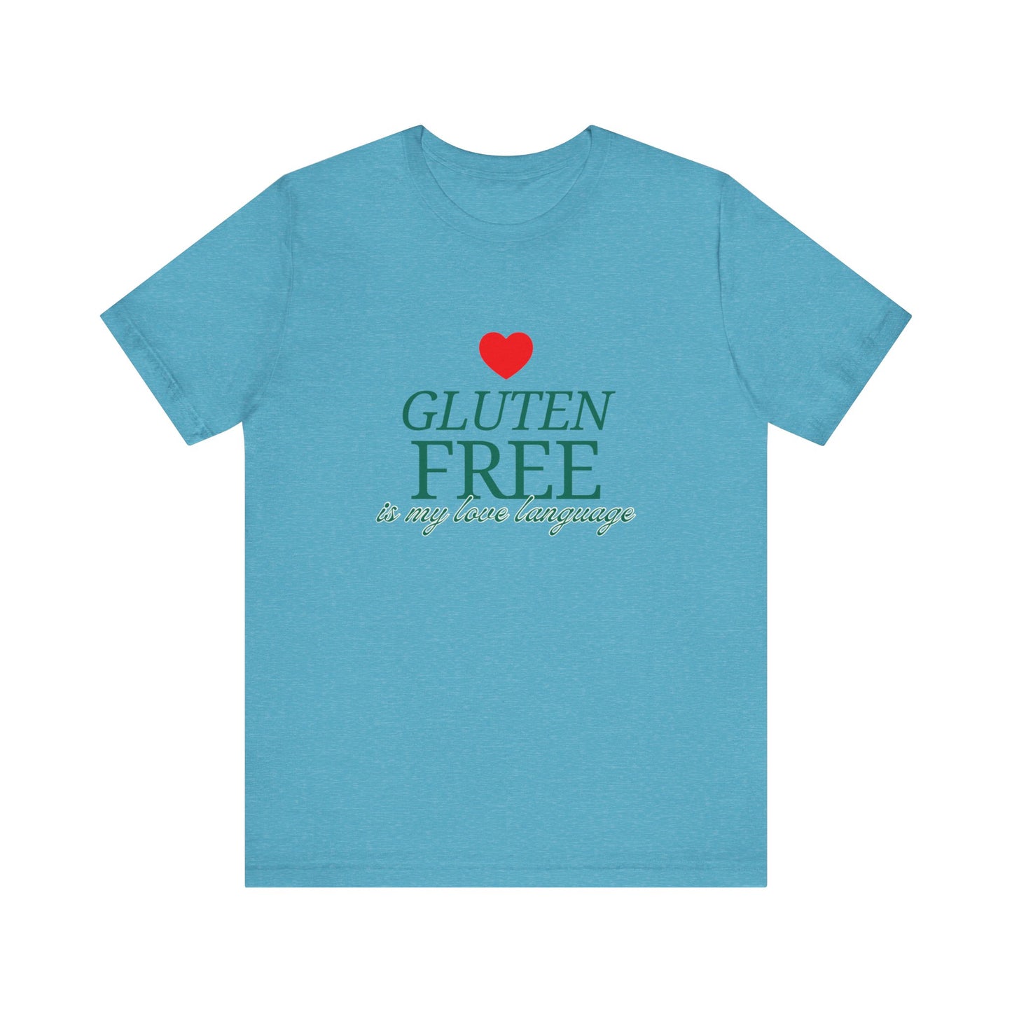 Gluten Free is my Love Language t-shirt with heart - FatCeliac’s Store