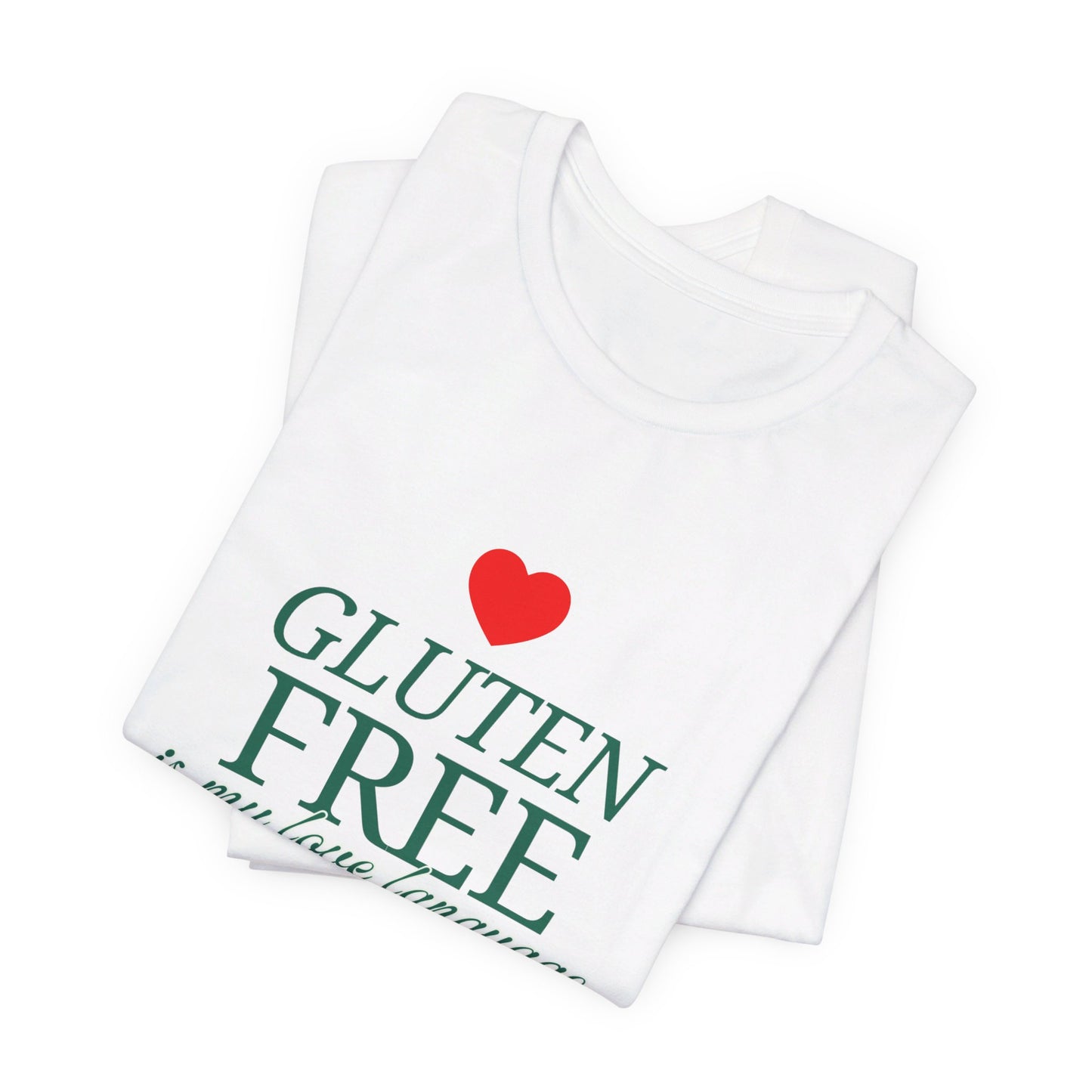 Gluten Free is my Love Language t-shirt with heart - FatCeliac’s Store