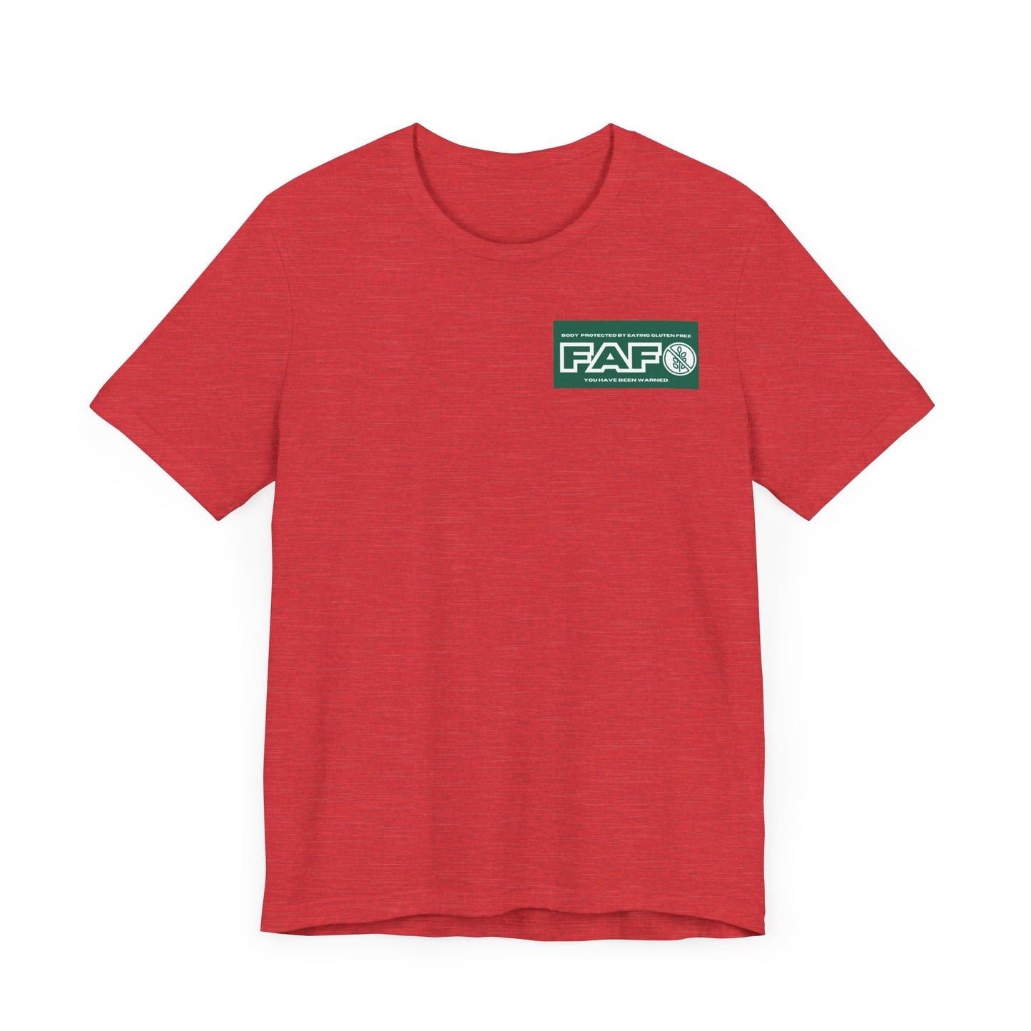 Two Sided FAFO Gluten Free T-shirt