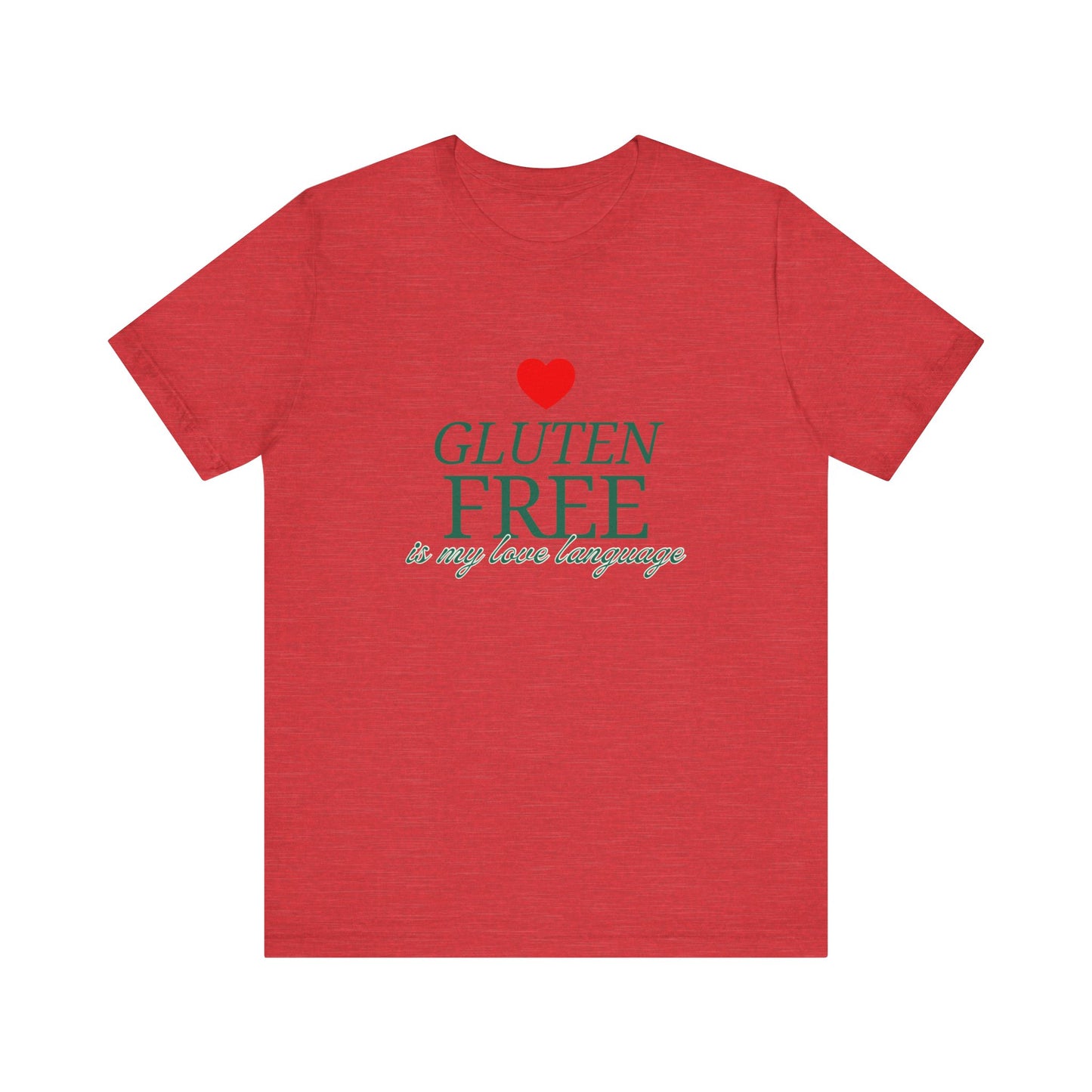 Gluten Free is my Love Language t-shirt with heart - FatCeliac’s Store