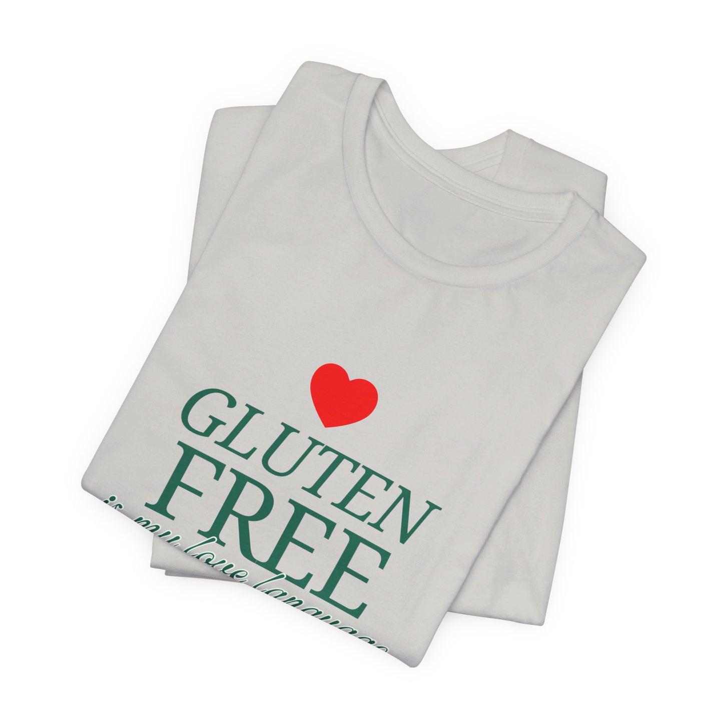 Gluten Free is my Love Language t-shirt with heart - FatCeliac’s Store