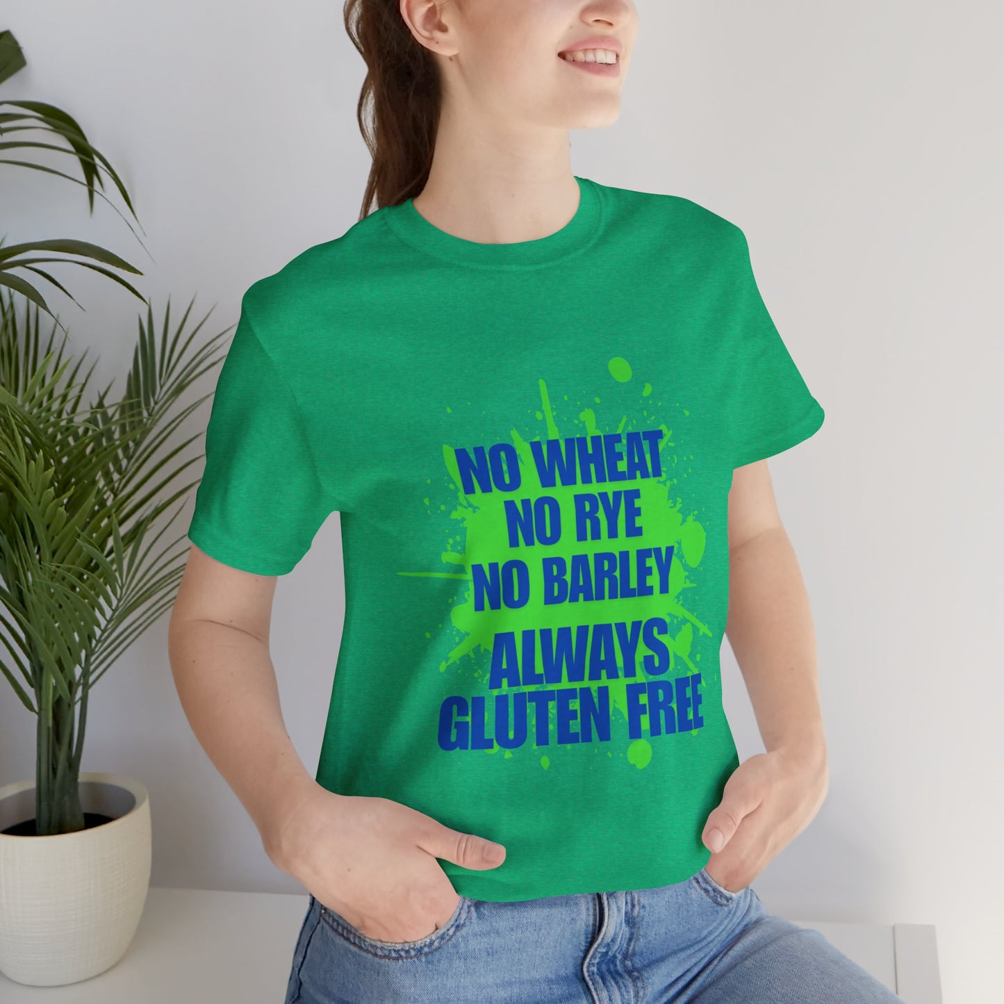 Always gluten free tee - Unisex T-shirt to Announce Celiac Disease and Gluten Free Tee