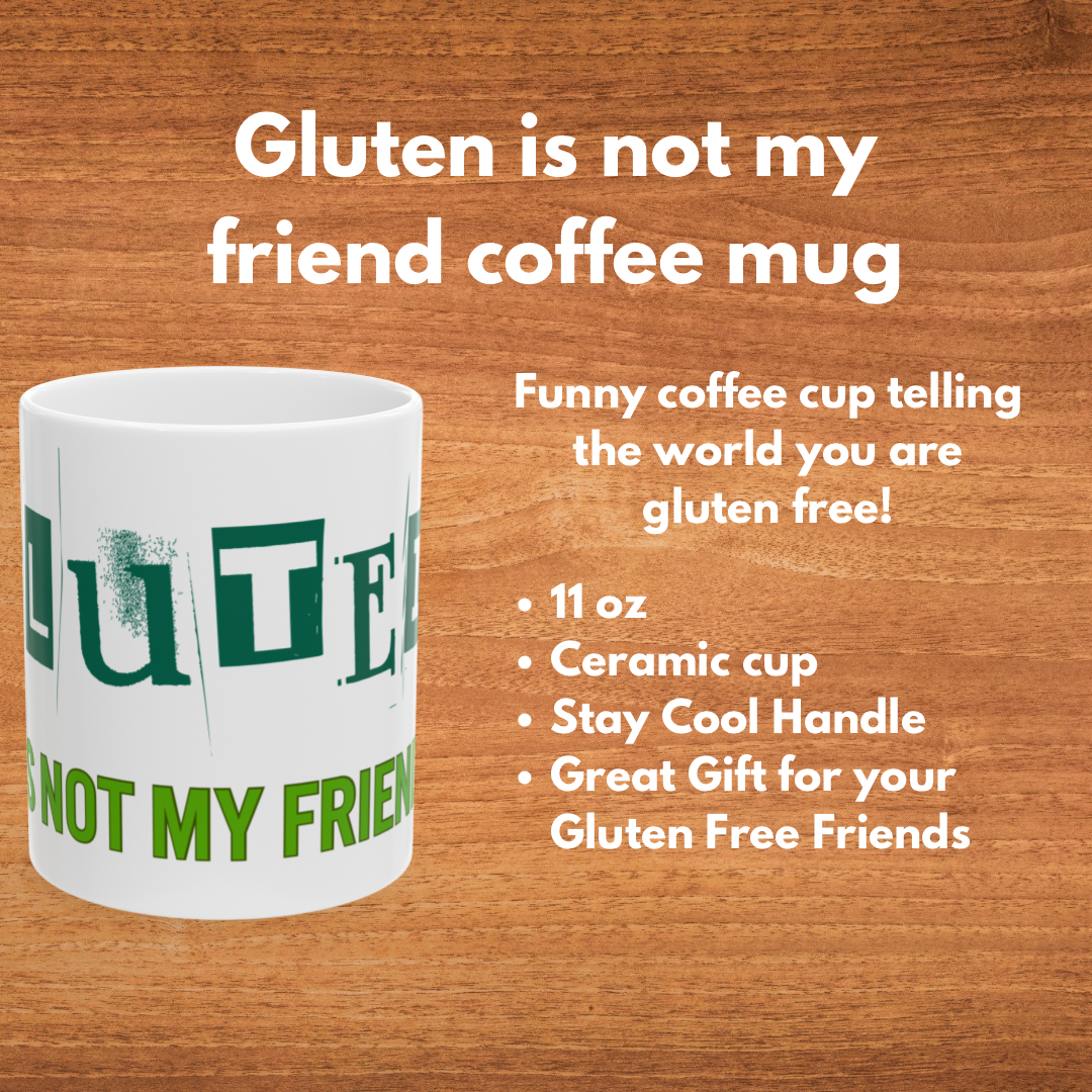 Gluten Free 11oz Ceramic Mug with Stay Cool Handle, Funny Coffee Cup, Celiac Disease Awareness, Kitchen Decor, White Tea Mug, Gift for