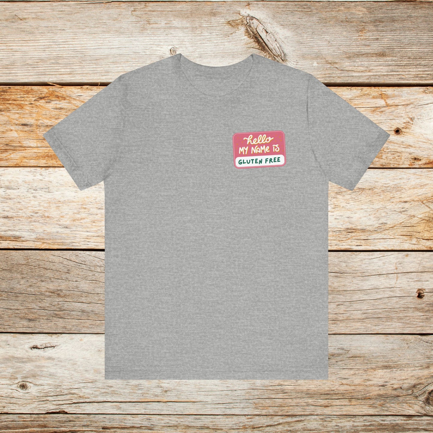 Funny “hello my name is” Gluten Free TShirt