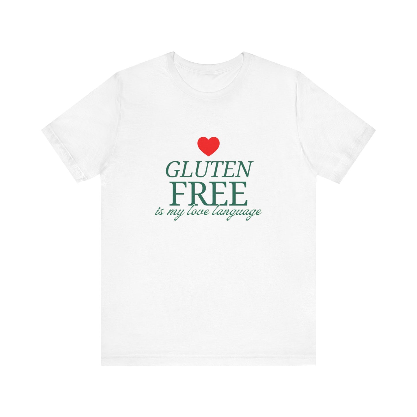 Gluten Free is my Love Language t-shirt with heart - FatCeliac’s Store