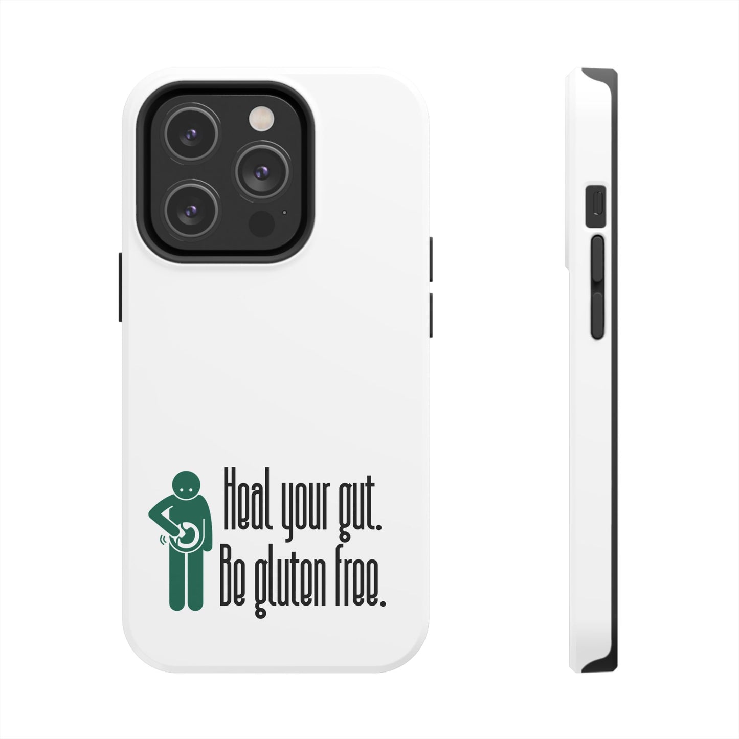 Heal your gut, be gluten free - Tough Phone Cases - FatCeliac’s Store