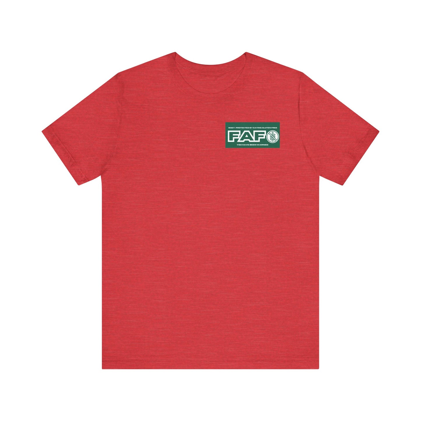 Two Sided FAFO Gluten Free T-shirt