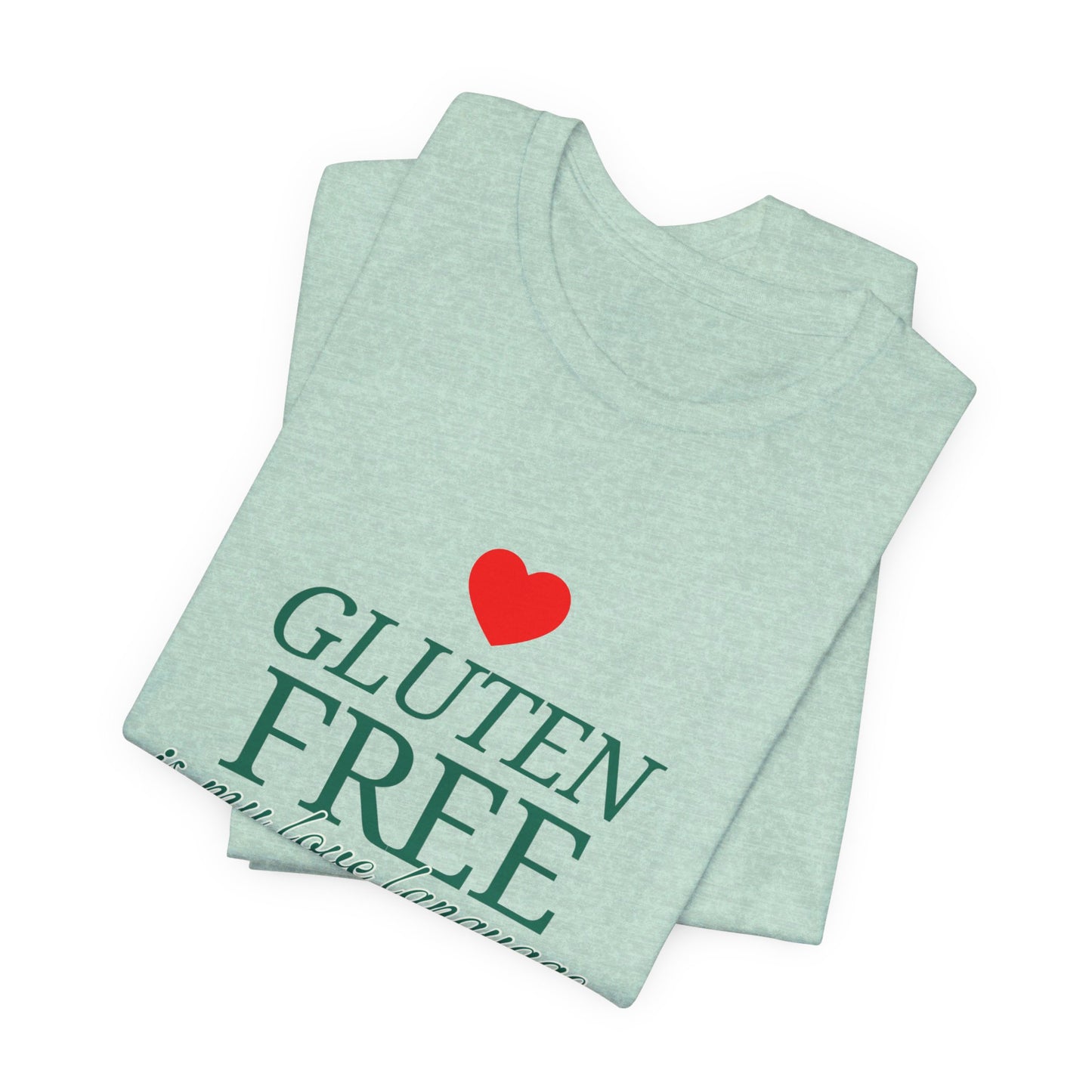 Gluten Free is my Love Language t-shirt with heart - FatCeliac’s Store