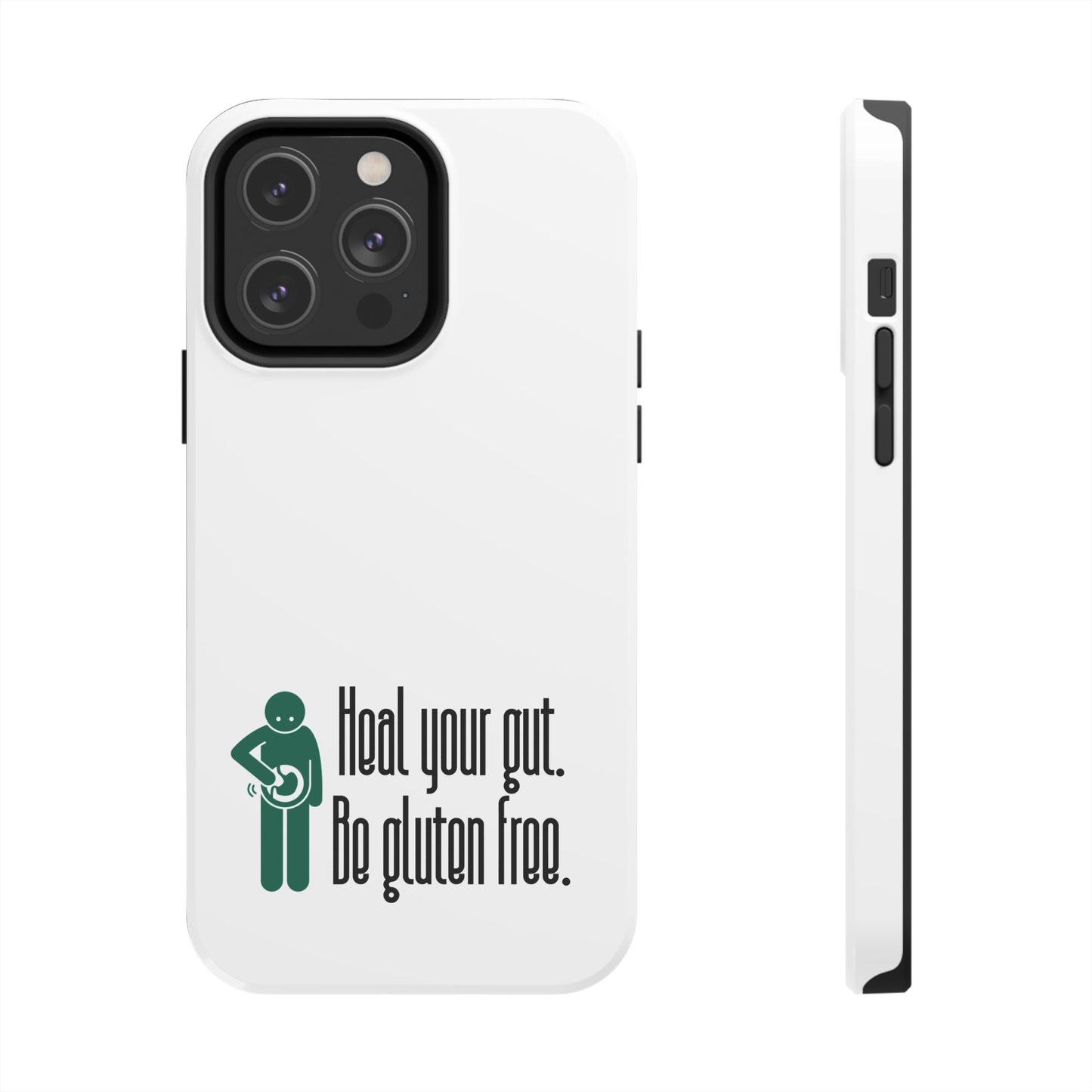 Heal your gut, be gluten free - Tough Phone Cases - FatCeliac’s Store