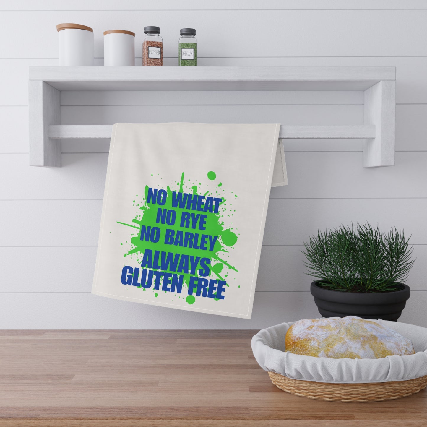 Funny Quote Gluten Free Tea Towel in Kitchen