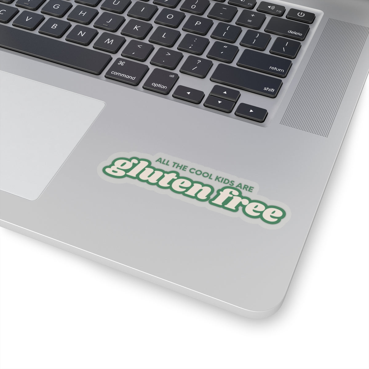 All the Cool Kids are Gluten Free Sticker