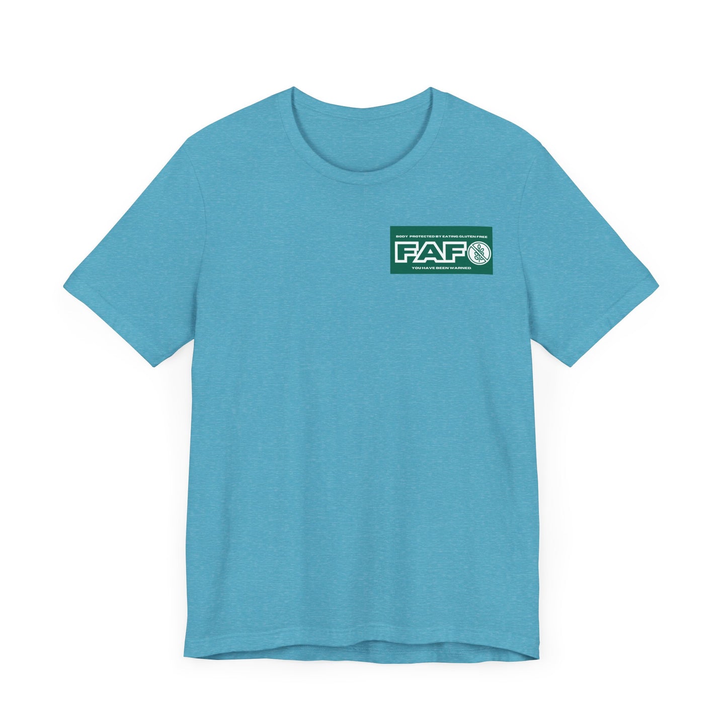 Two Sided FAFO Gluten Free T-shirt