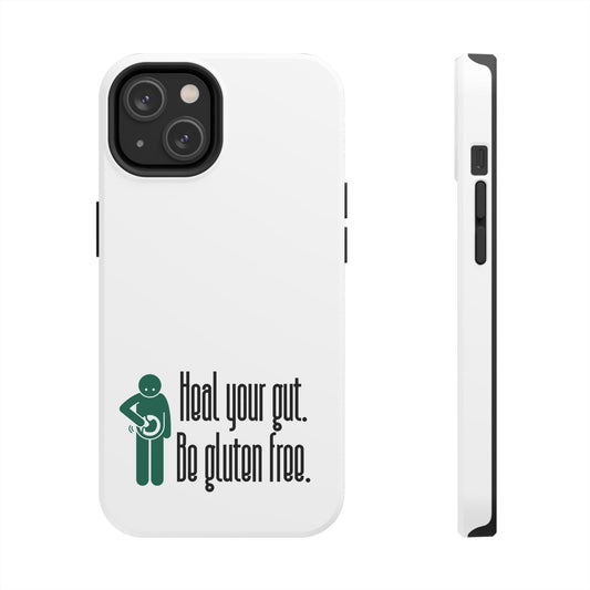 Heal your gut, be gluten free - Tough Phone Cases - FatCeliac’s Store