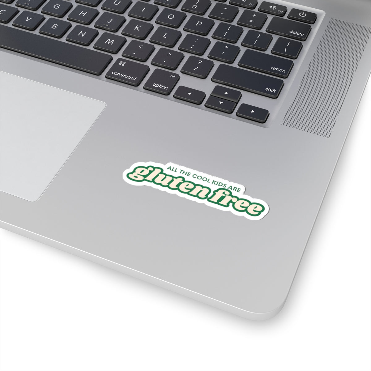 All the Cool Kids are Gluten Free Sticker