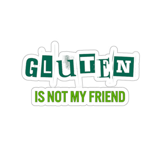 Stickers - Gluten is not my friend Kiss-Cut Sticker