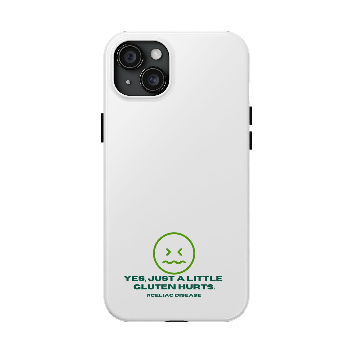 Yes, Just a little gluten hurts - phone case - FatCeliac’s Store