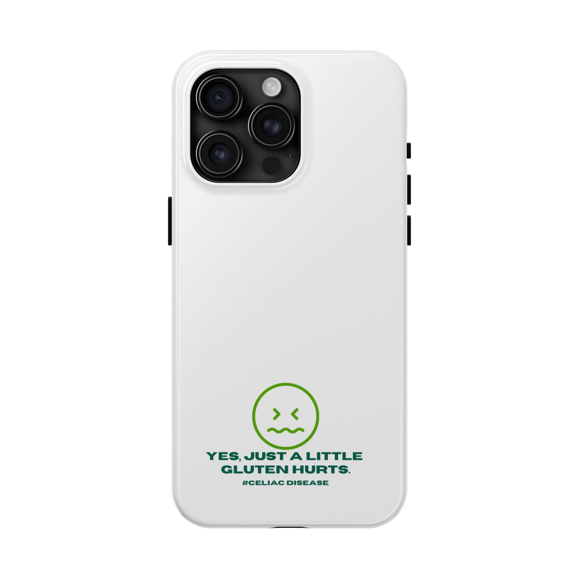 Yes, Just a little gluten hurts - phone case - FatCeliac’s Store