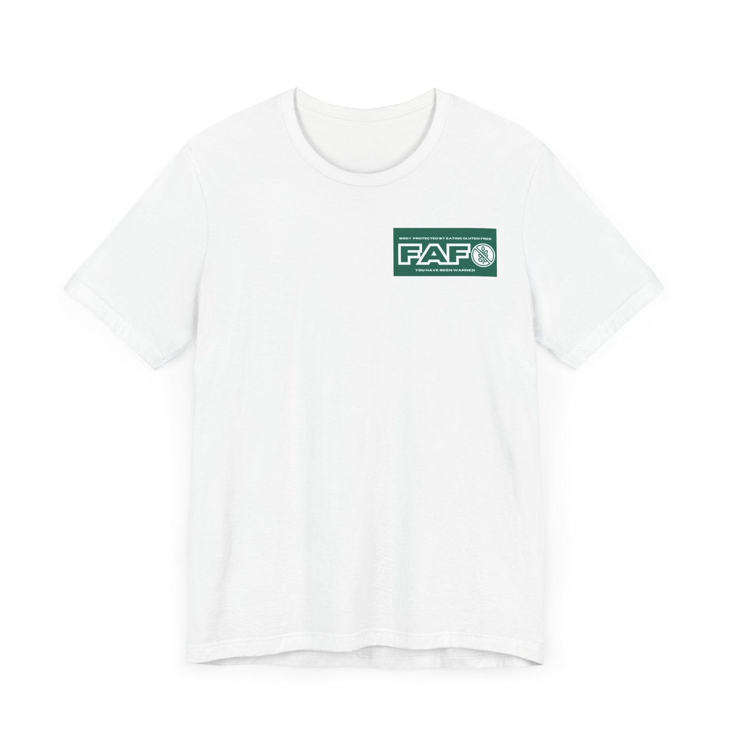 Two Sided FAFO Gluten Free T-shirt
