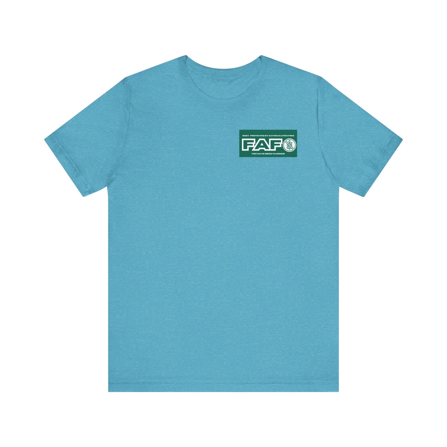 Two Sided FAFO Gluten Free T-shirt