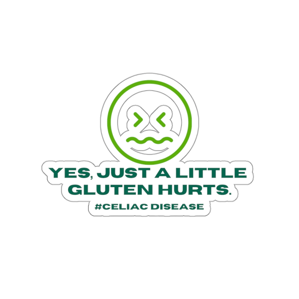 Yes, Just a little gluten hurts - Kiss-Cut Stickers - FatCeliac’s Store
