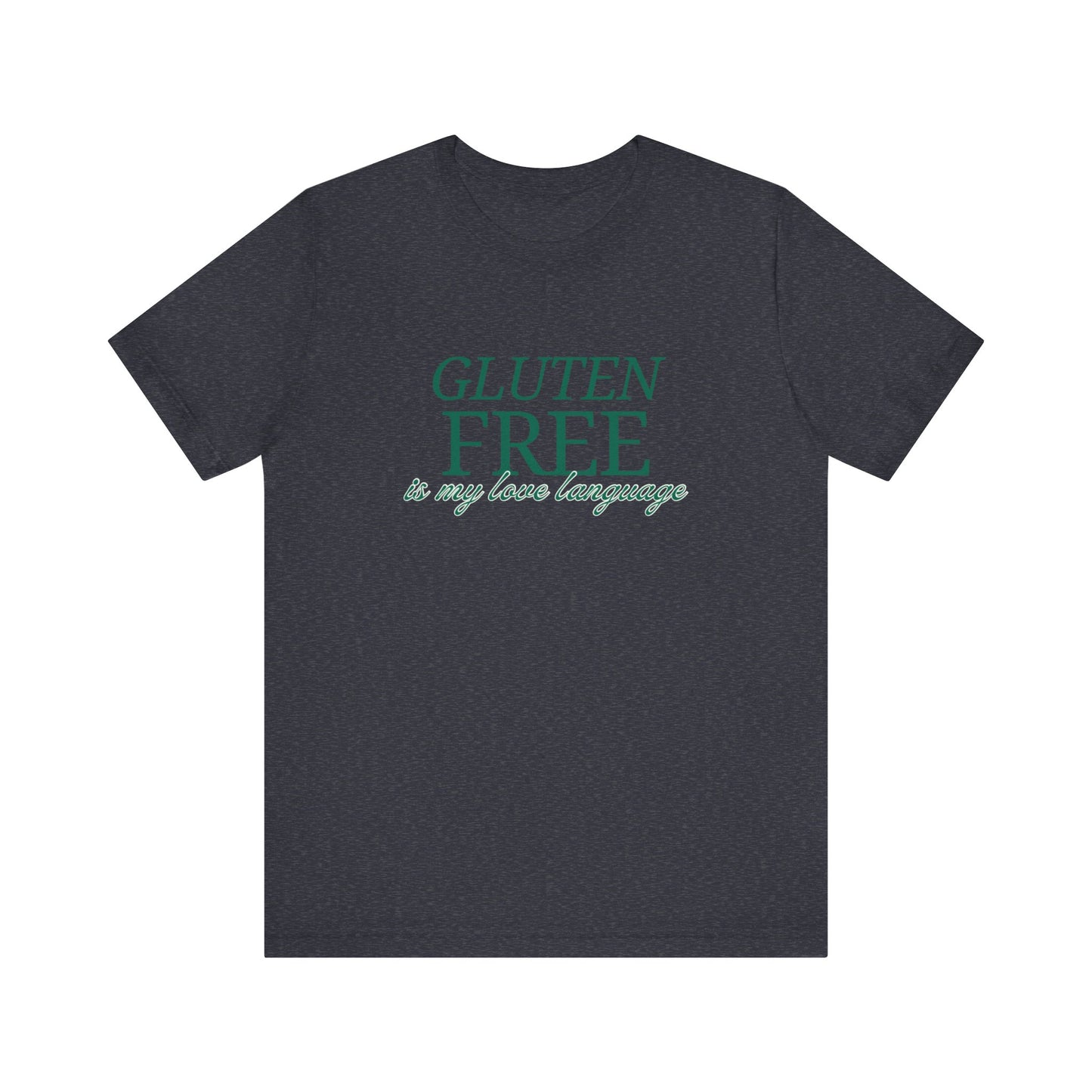 Love language?  Gluten free is mine! - FatCeliac’s Store