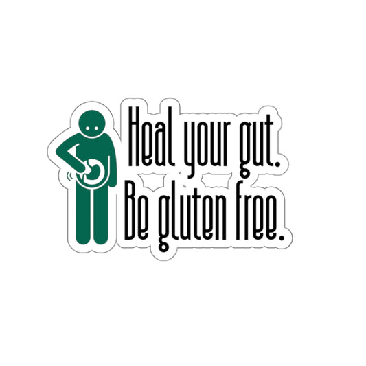 Heal your gut, be gluten free - Kiss-Cut Stickers - FatCeliac’s Store