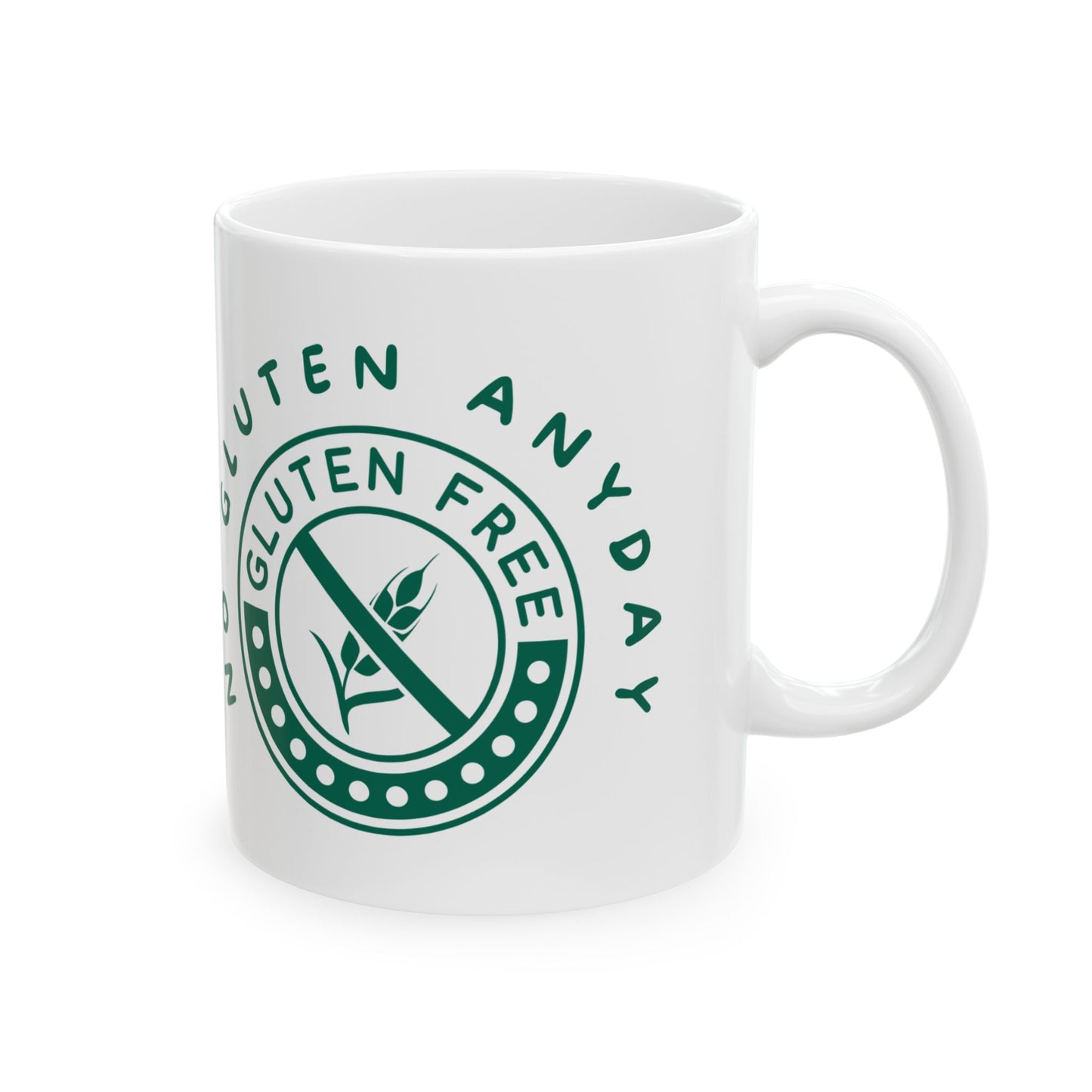 Coffee Mug - Humorous No Gluten Any Day Ceramic Mug (11oz, 15oz)