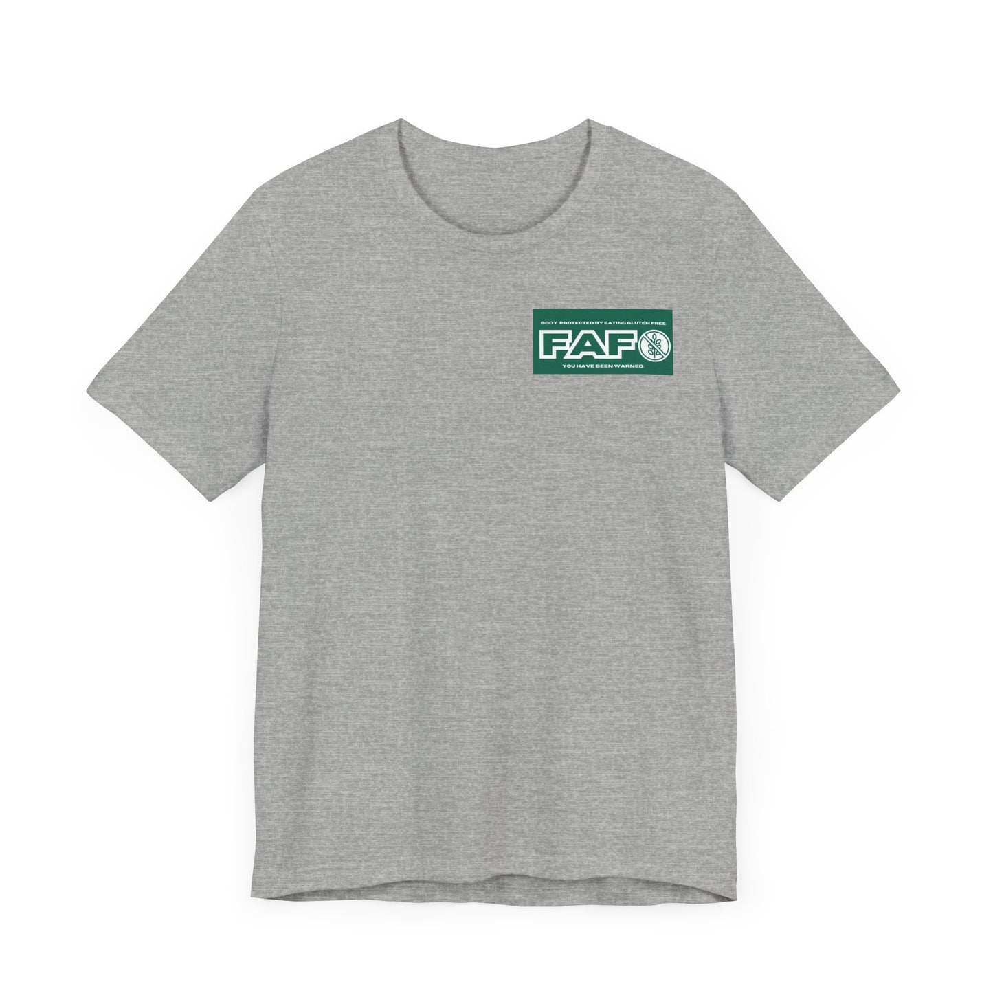 Two Sided FAFO Gluten Free T-shirt